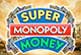 Super Monopoly Money