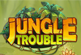 Jungle Trouble