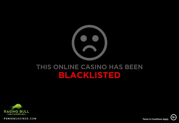 Raging Bull - Blacklisted Casino