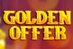 Golden offer