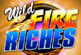 Wild Fire Riches