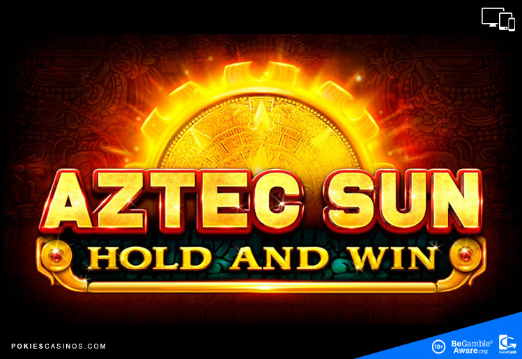 Aztec Sun Hold and Win playing pokie for real money players